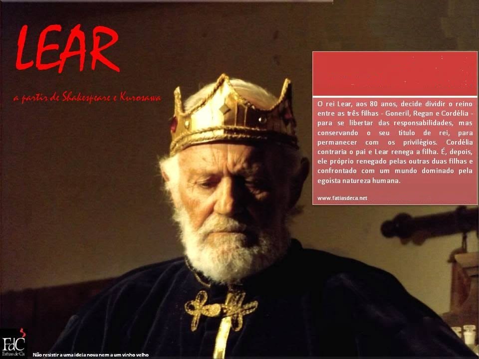 Fatias de Cá exibe filme “Lear” 6 3 rei lear
